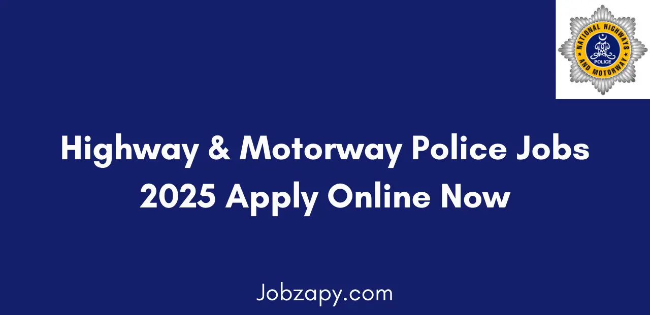 Highway & Motorway Police Jobs 2025 Apply Online Now Complete Guide